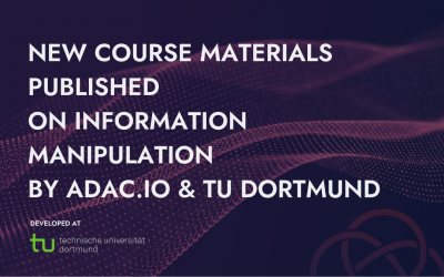 New Course Materials Published on Information Manipulation by ADAC.io & TU Dortmund